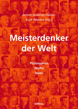 Meisterdenker der Welt. Philosophen - Werke - Ideen