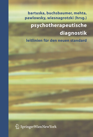 Psychotherapeutische Diagnostik: Leitlinien für den neuen Standard