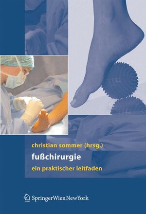 Fußchirurgie: Ein praktischer Leitfaden