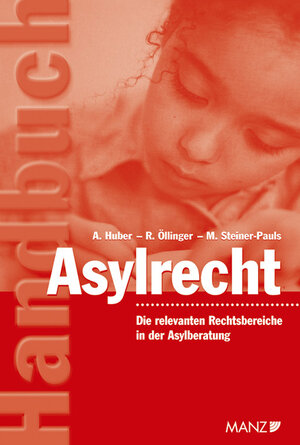 Handbuch Asylrecht. Das Recht in der Asylberatung