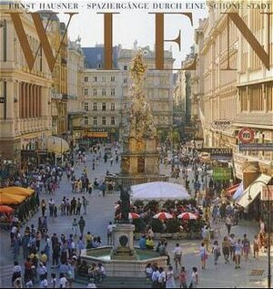 Wien: Spaziergänge durch eine schöne Stadt