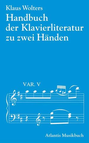 Handbuch der Klavierliteratur. Klaviermusik zu zwei Händen