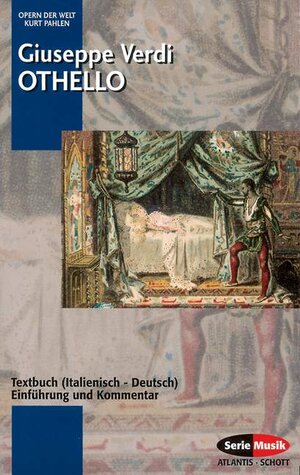 Othello: Einführung und Kommentar. Textbuch/Libretto.: Textbuch Italienisch - Deutsch. (Opern der Welt)