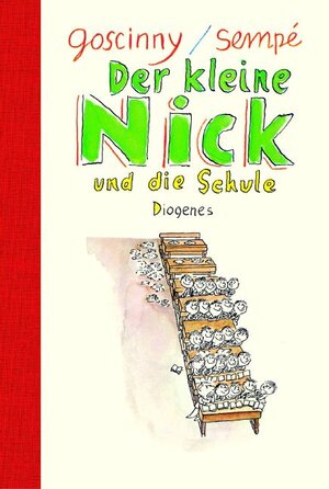 Der kleine Nick und die Schule: Sechzehn prima Geschichten vom Asterix-Autor Goscinny