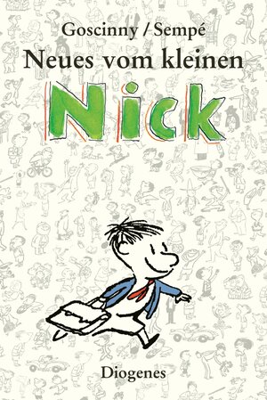 Neues vom kleinen Nick: Achtzig prima Geschichten vom kleinen Nick und seinen Freunden