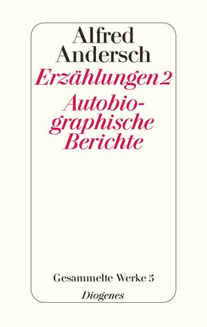 Gesammelte Werke in 10 Bänden in Kassette: Erzählungen 2 / Autobiographische Berichte: BD 5