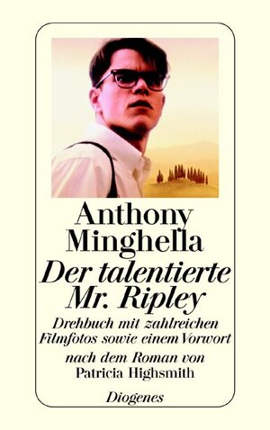 Der talentierte Mr. Ripley. Drehbuch nach dem Roman von Patricia Highsmith.