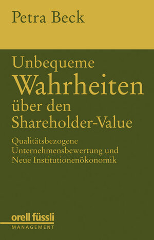 Unbequeme Wahrheiten über Shareholder-Value