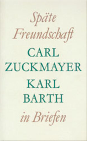 Späte Freundschaft. In Briefen. 5. Aufl. 1979. 96 S., 4 Taf. (ISBN 3-290-11386-8)