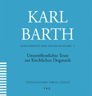 Karl Barth. Supplemente I. CD-ROM für Windows ab 95 und Mac. Unveröffentlichte Texte zur Kirchlichen Dogmatik (Supplemente Zur Karl Barth-Gesamtausgabe)