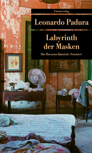 Labyrinth der Masken. Das Havanna-Quartett: Sommer