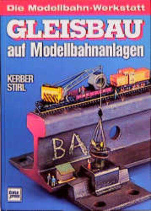 Gleisbau auf Modellbahnanlagen