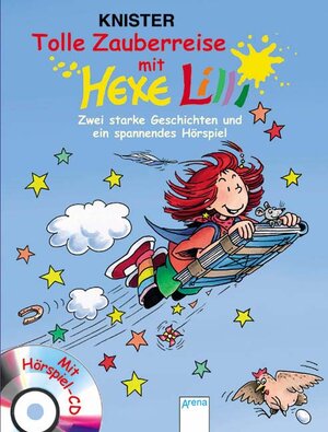 Tolle Zauberreise mit Hexe Lilli. Zwei starke Geschichten und ein spannendes Hörspiel