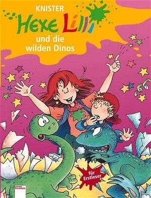 Hexe Lilli und die wilden Dinos: Hexe Lilli für Erstleser