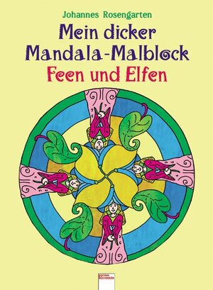 Der dicke Mandala-Malblock Feen und Elfen