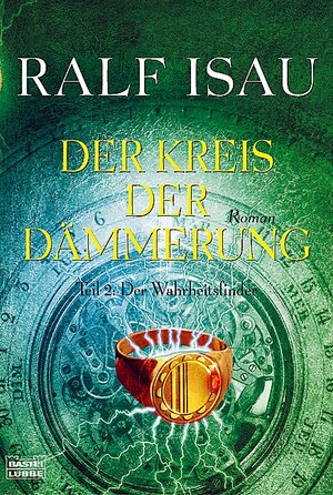 Der Kreis der Dämmerung, Teil 2: Der Wahrheitsfinder.