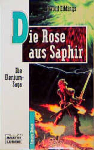 Die Elenium-Saga, Band 3: Die Rose aus Saphir