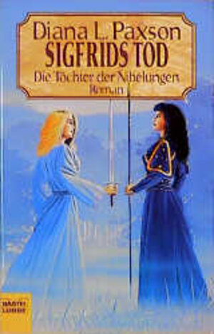 Die Töchter der Nibelungen 02. Sigfrids Tod.