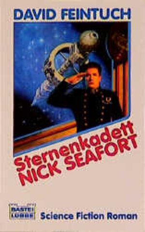 Sternenkadett Nick Seafort. Science Fiction Roman