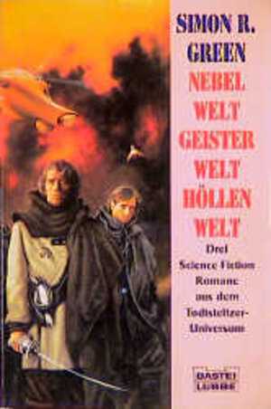 Nebelwelt / Geisterwelt / Höllenwelt. 3 Romane aus dem Todtsteltzer-Universum