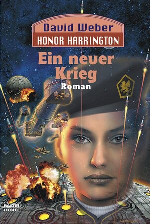 Ein neuer Krieg: Honor Harrington, Bd. 13. Roman