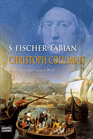 Christoph Columbus. Entdecker einer neuen Welt