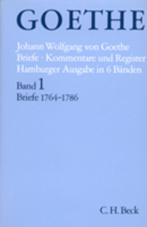 Goethes Briefe und Briefe an Goethe. Hamburger Ausgabe: Dünndruckausgabe in 6 Bänden: Die kommentierte Hamburger Ausgabe in sechs Bänden