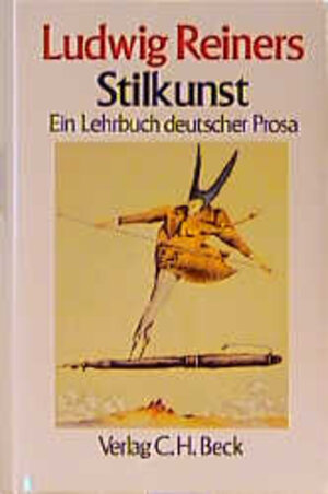 Stilkunst: Ein Lehrbuch deutscher Prosa