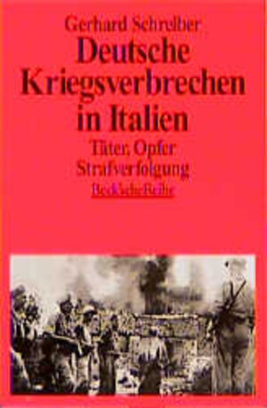 Schreiber, Gerhard: Deutsche Kriegsverbrechen in Italien. Täter - Opfer - Strafverfolgung. Orig.-Ausg. München, Beck, 1996. 8°. 278 S. kart. (ISBN 3-406-39268-7)