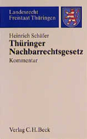 Thüringer Nachbarrechtsgesetz: Kommentar