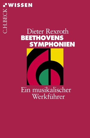 Beethovens Symphonien: Ein musikalischer Werkführer