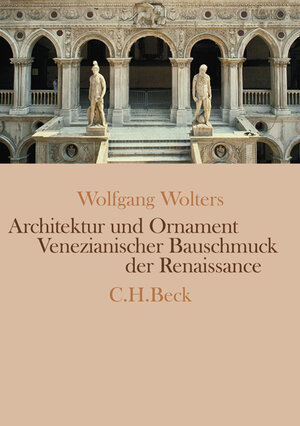 Architektur und Ornament: Venezianischer Bauschmuck der Renaissance