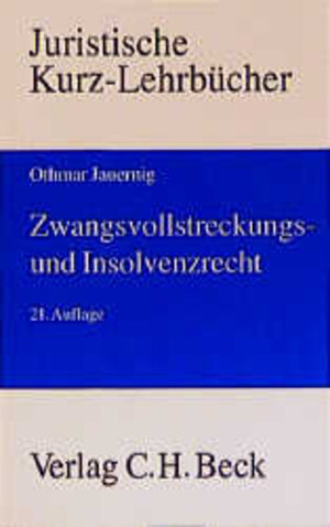 Zwangsvollstreckungs- und Insolvenzrecht: Ein Studienbuch, Rechtsstand: 19990601