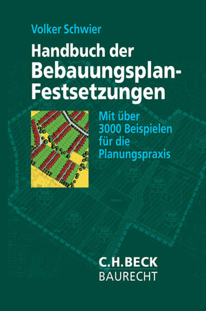 Handbuch der Bebauungsplan-Festsetzungen: Mit über 3000 Beispielen für die Planungspraxis