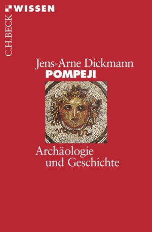 Pompeji: Archäologie und Geschichte: Geschichte und Archäologie