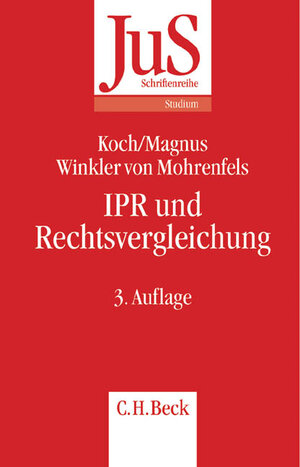 IPR und Rechtsvergleichung: Ein Studien- und Übungsbuch zum Internationalen Privat- und Zivilverfahrensrecht und zur Rechtsvergleichung