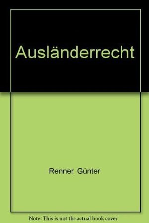 Ausländerrecht: Aufenthaltsgesetz und Freizügigkeitsgesetz/EU, Artikel 16a GG und Asylverfahrensgesetz sowie arbeits- und sozialrechtliche Vorschriften