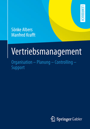 Vertriebsmanagement: Organisation - Planung - Controlling - Support