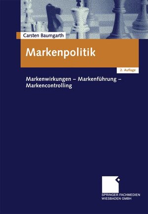Markenpolitik: Markenwirkungen - Markenführung - Markencontrolling
