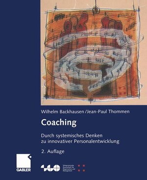 Coaching: Durch systemisches Denken zu innovativer Personalentwicklung (Schweizerische Gesellschaft für Organisation und Management)