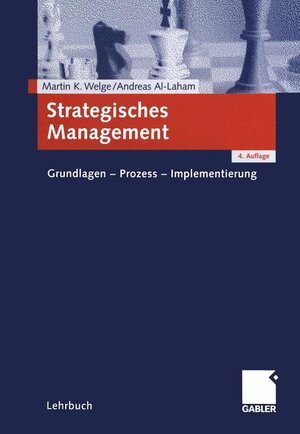 Strategisches Management: Grundlagen - Prozess - Implementierung