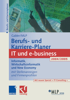 Berufs- und Karriere-Planer : IT und e-business 2004/2005