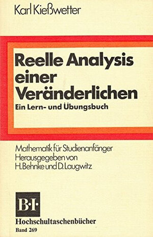 Reelle Analysis einer Veränderlichen. Ein Lern- und Übungsbuch.