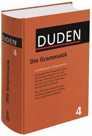 Der Duden in 12 Bänden - Das Standardwerk zur deutschen Sprache: Band 4. Grammatik der deutschen Gegenwartssprache.