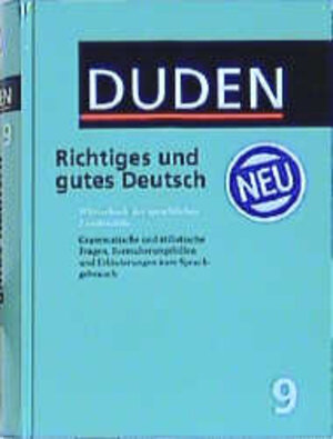 Der Duden, 12 Bde., Bd.9, Duden Richtiges und gutes Deutsch (Der Duden in 12 Banden)