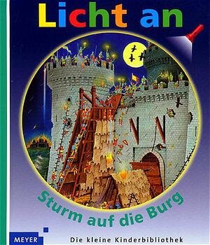 Licht an . . ., Bd.6, Sturm auf die Burg