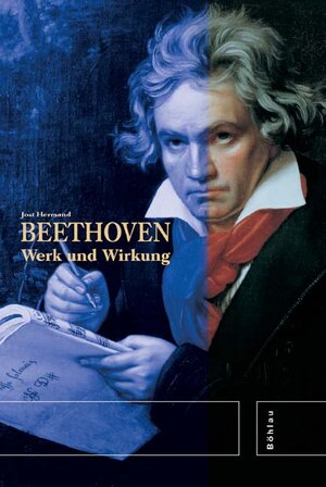 Beethoven. Werk und Wirkung