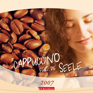 Cappuccino für die Seele 2007. Minikalender.