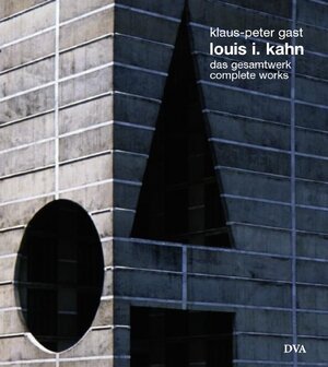Louis I. Kahn: Das Gesamtwerk - complete works (Architecture)