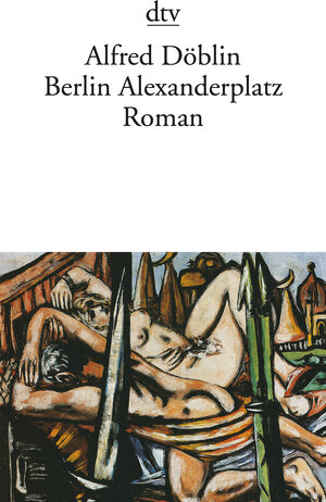 Berlin Alexanderplatz: Die Geschichte vom Franz Biberkopf Roman (Hors Catalogue)